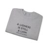 Griselda Blanco Quote Sweatshirt - A Lioness is Still a Lion