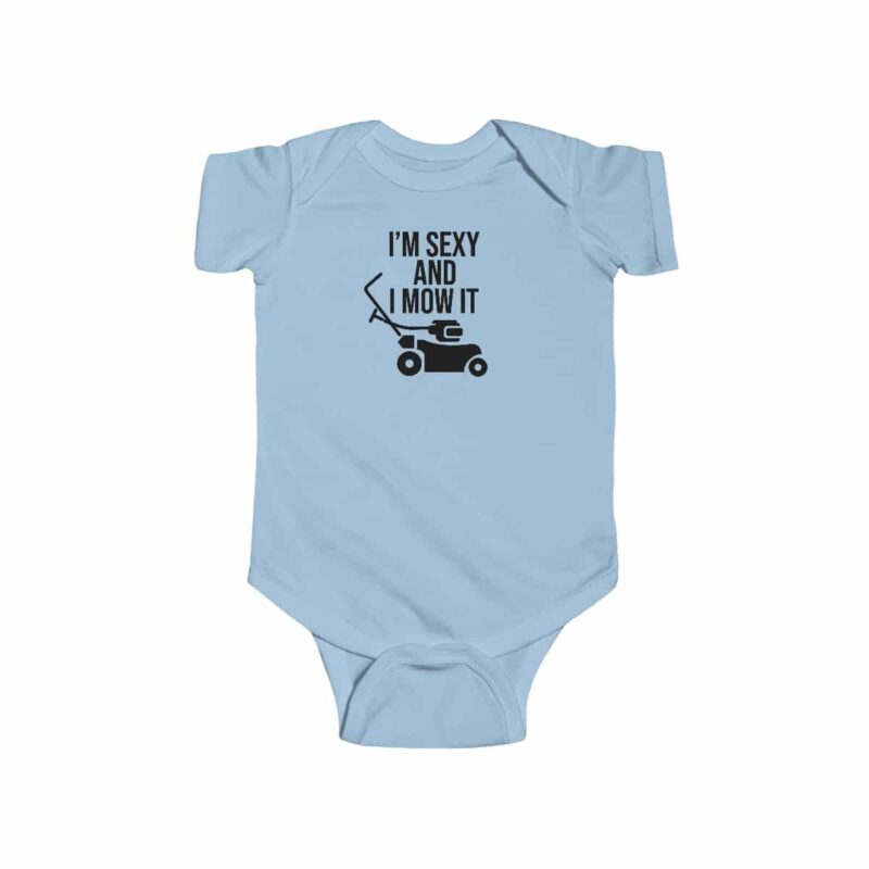 I'm Sexy and I Mow It Baby Short Sleeve Babygrow