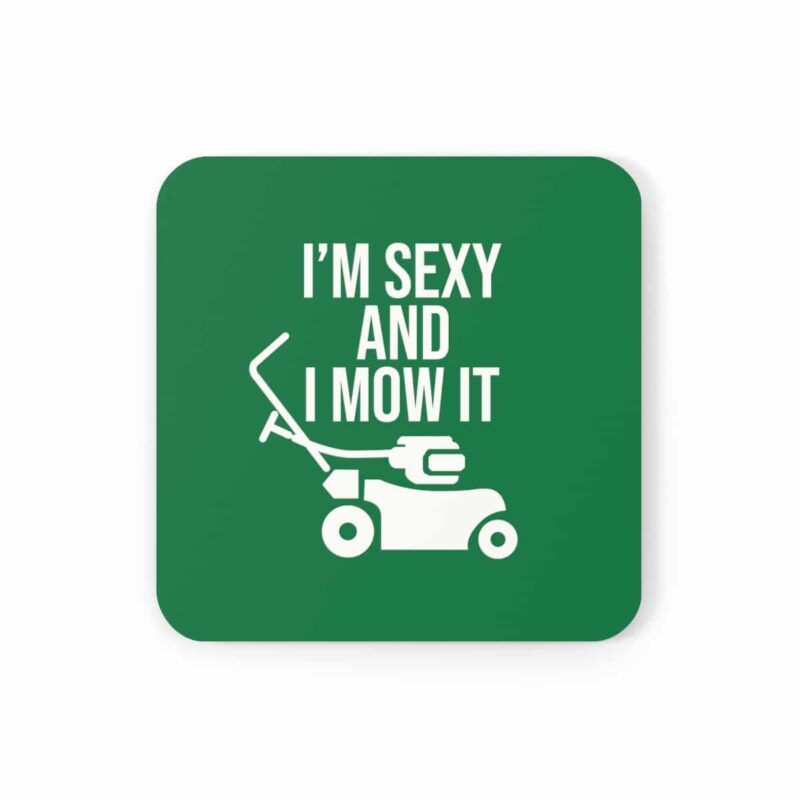 I'm Sexy and I Mow It Corkwood Coaster Set