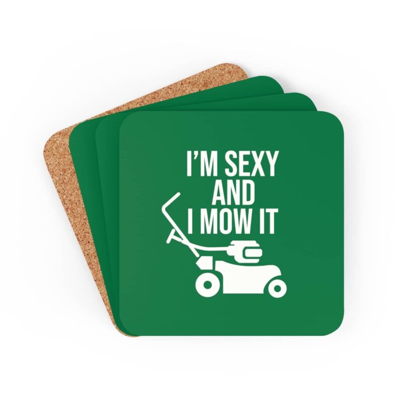 I'm Sexy and I Mow It Corkwood Coaster Set