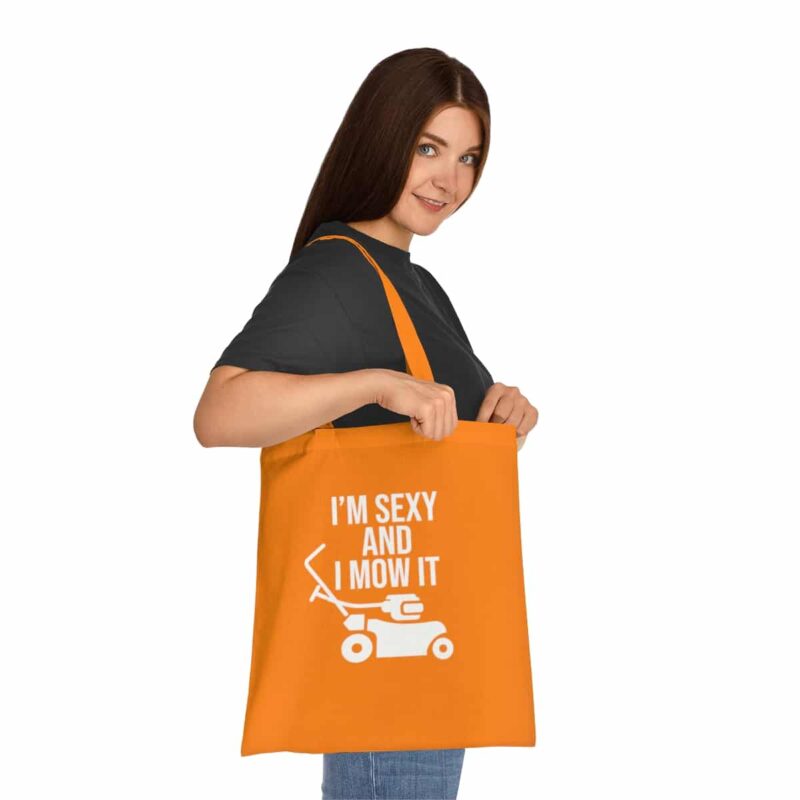 I'm Sexy and I Mow It Tote Bag