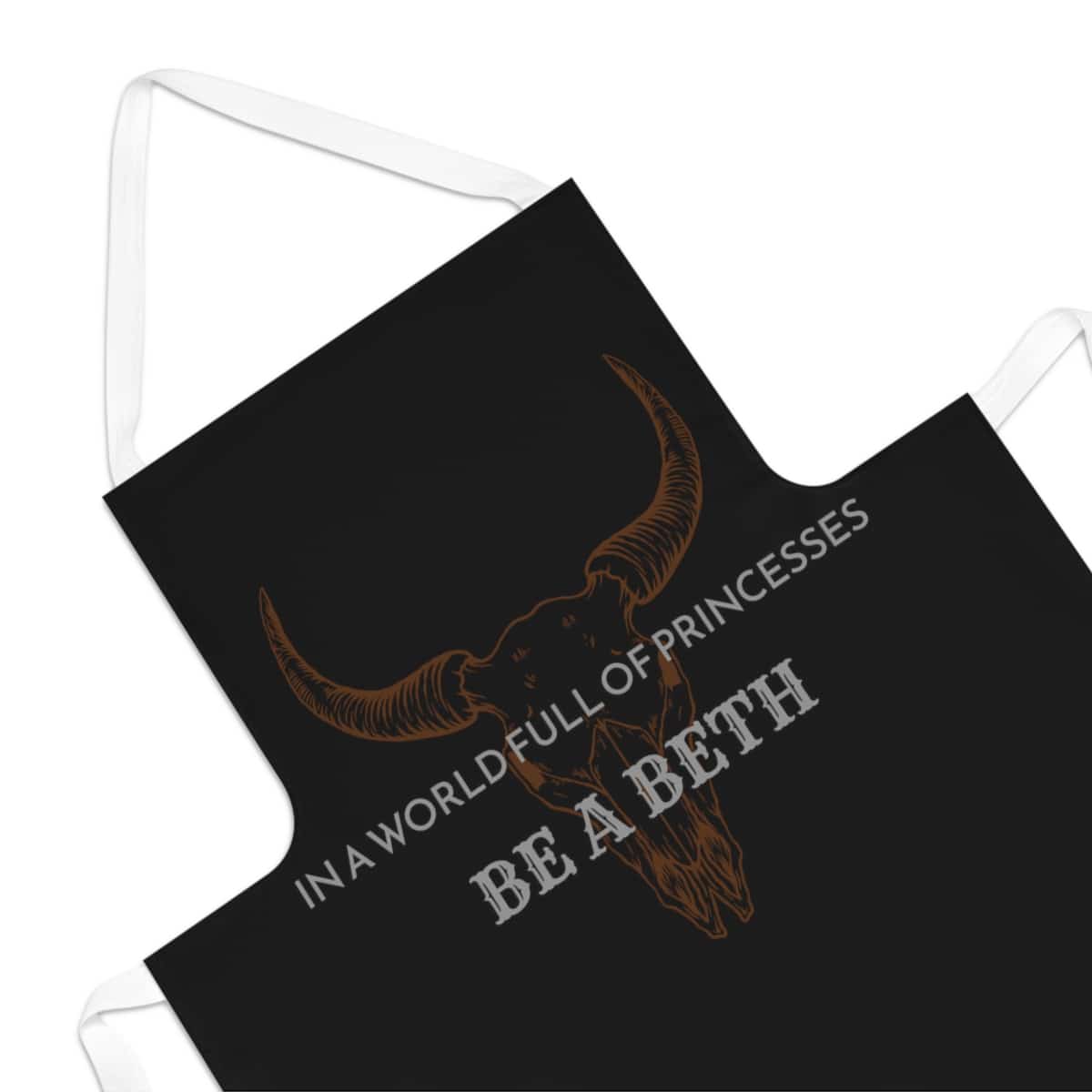 Be a Beth - Yellowstone Beth Dutton Apron