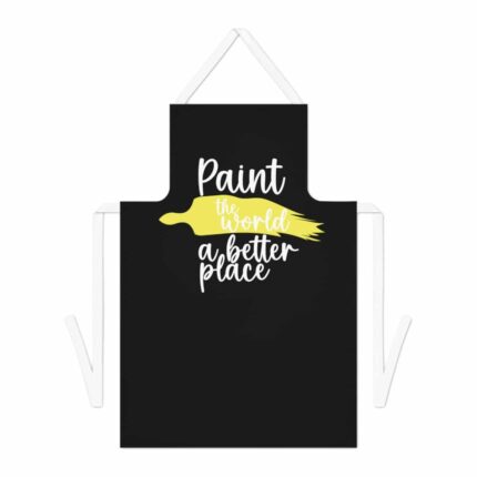 Inspirational Artist Apron - Paint the world a better place