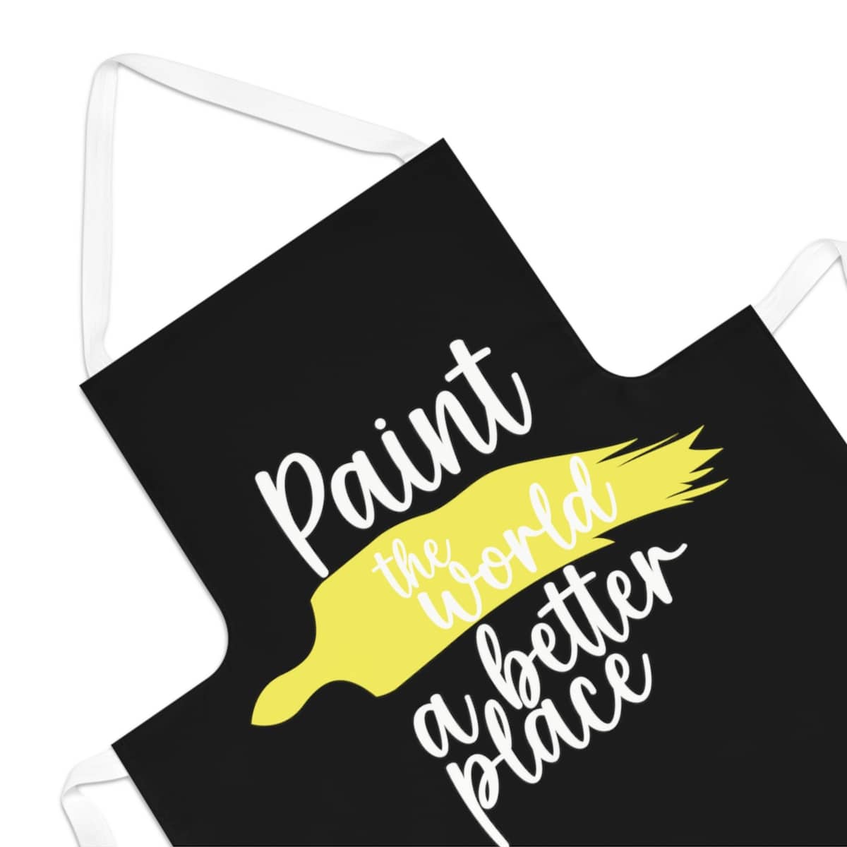 Inspirational Artist Apron - Paint the world a better place