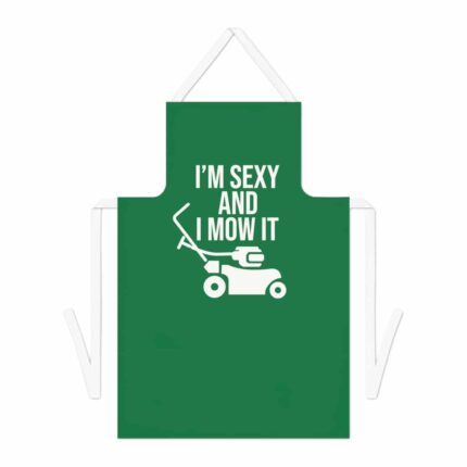 I'm Sexy and I Mow It Apron