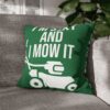 I'm Sexy and I Mow It Square Double-Sided Cushion Cover