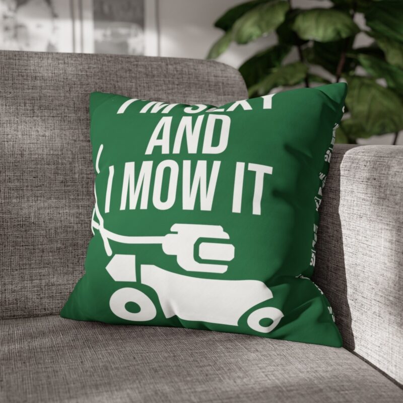 I'm Sexy and I Mow It Square Double-Sided Cushion Cover