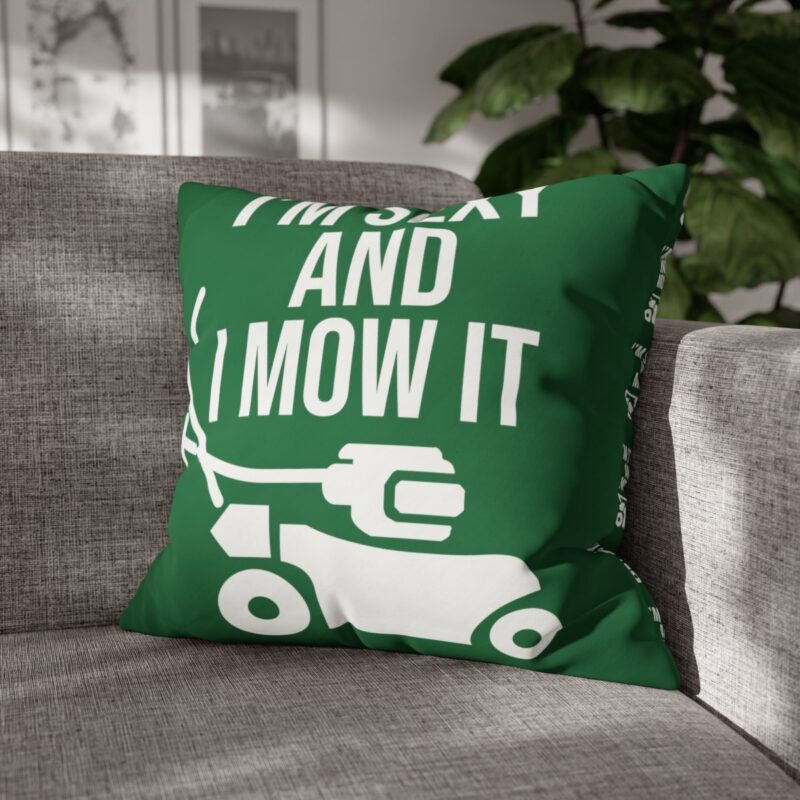 I'm Sexy and I Mow It Square Double-Sided Cushion Cover