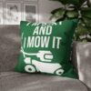 I'm Sexy and I Mow It Square Double-Sided Cushion Cover