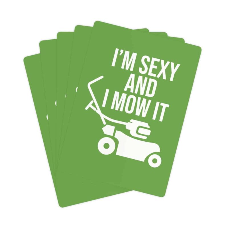 I'm Sexy and I Mow It Playing/Poker Cards