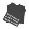 Griselda Blanco Quote T-Shirt - This Man is a Gift that Keeps Giving