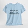 Griselda Blanco Quote T-Shirt - This Man is a Gift that Keeps Giving