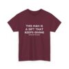 Griselda Blanco Quote T-Shirt - This Man is a Gift that Keeps Giving