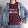 Griselda Blanco Quote T-Shirt - This Man is a Gift that Keeps Giving