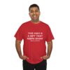 Griselda Blanco Quote T-Shirt - This Man is a Gift that Keeps Giving