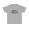 Griselda Blanco Quote T-Shirt - This Man is a Gift that Keeps Giving