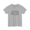 Griselda Blanco Quote T-Shirt - This Man is a Gift that Keeps Giving