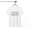 Griselda Blanco Quote T-Shirt - This Man is a Gift that Keeps Giving