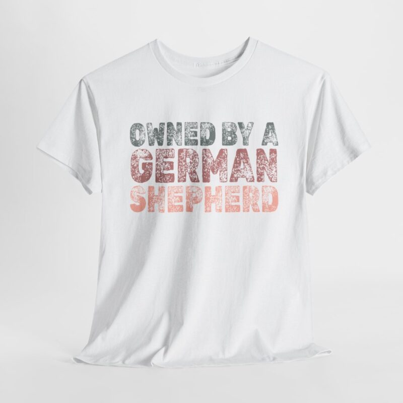 Funny German Shepherd Owner Shirt